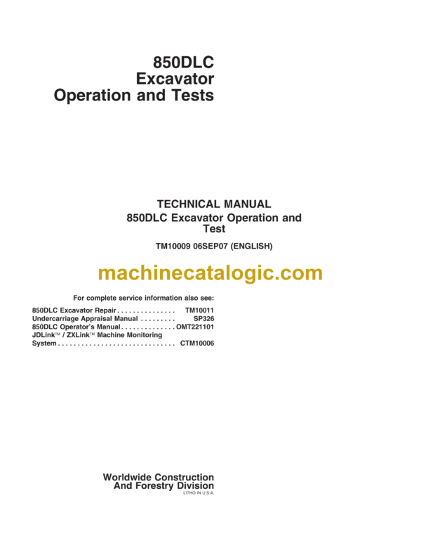 John Deere 850DLC Excavator Operation and Tests Technical Manual (TM10009) (06SEP07)