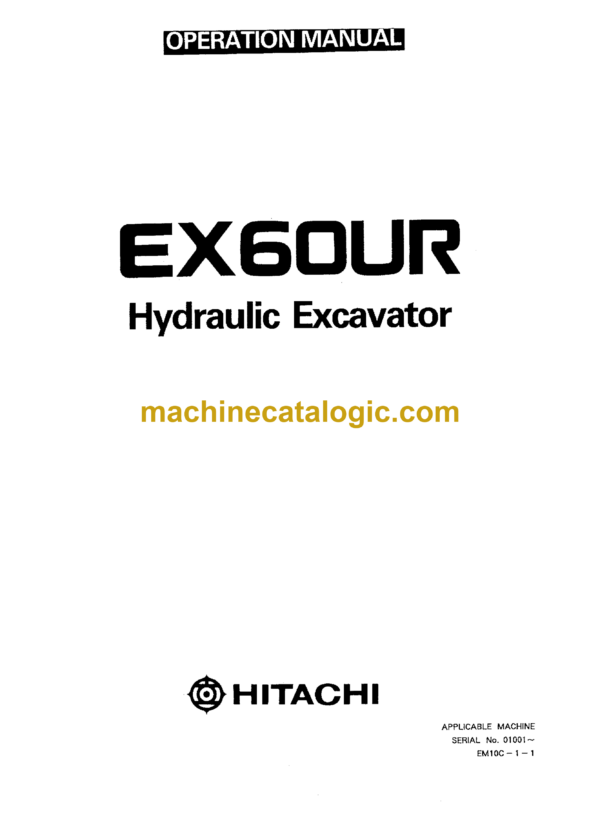 Hitachi EX60UR Excavator Operator's Manual (EM10C-1-1)