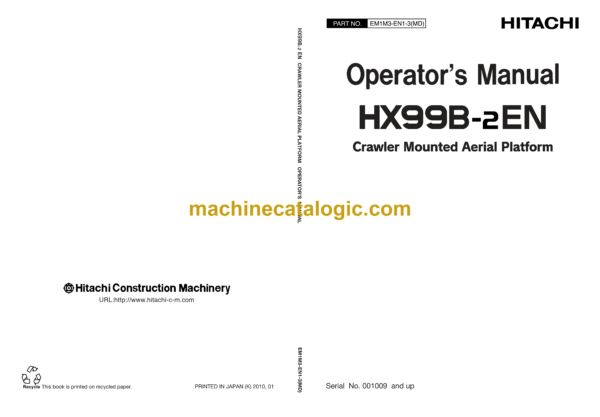 Hitachi HX99B-2EN Crawler Mounted Aerial Platform Operator's Manual (EM1M3-EN1-3MD, EM1M3-EN1-4)