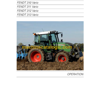 Fendt 309, 310, 311, 312, 313 Vario Tractor Operator's Manual