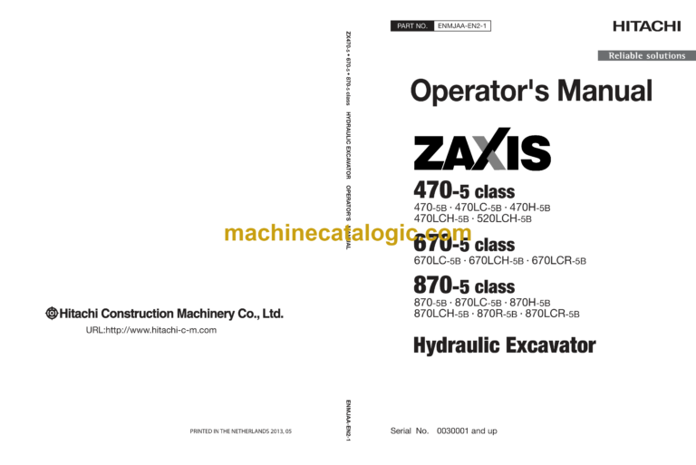Hitachi ZX470-5 class, ZX670-5 class, ZX870-5 class Hydraulic Excavator Operator's Manual (ENMJAA-EN2-1, ENMJAA-EN2-2, ENMJAA-EN2-2A, ENMJAA-EN2-3)