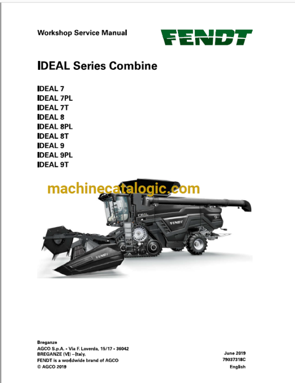 Fendt Ideal Series Combine 7, 7PL, 7T, 8, 8PL, 8T, 9, 9PL, 9T Harvesting Operator's Manual (79037318C)