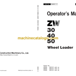 Hitachi ZW30,ZW40,ZW50 Wheel Loader Operator's Manual (EM4EK-1-2, EM4EK-1-3, EM4EK-1-4, EM4EK-1-5)