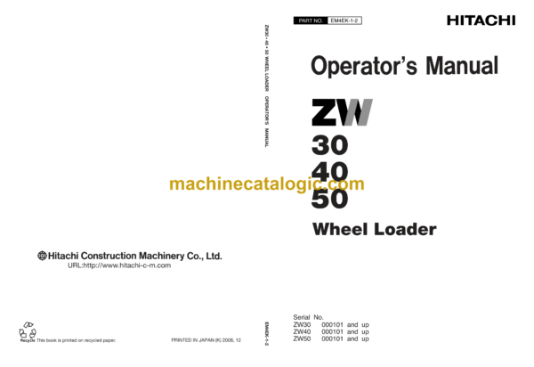 Hitachi ZW30,ZW40,ZW50 Wheel Loader Operator's Manual (EM4EK-1-2, EM4EK-1-3, EM4EK-1-4, EM4EK-1-5)