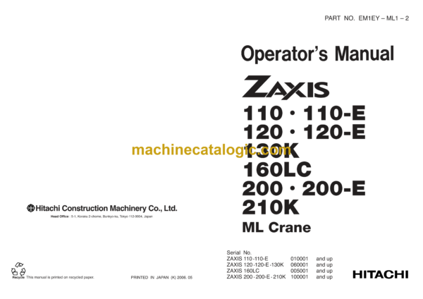 Hitachi ZX110,ZX110-E,ZX120,ZX120-E,ZX130K,ZX160LC,ZX200,ZX200-E,ZX210K ML Crane Operator's Manual (EM1EY-ML1-2)