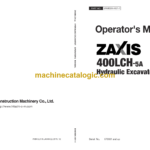 Hitachi ZX400LCH-5A Hydraulic Excavator Operator's Manual (ENMDDK-HD1-1, ENMDDK-HD1-3, ENMDDK-HD1-4)