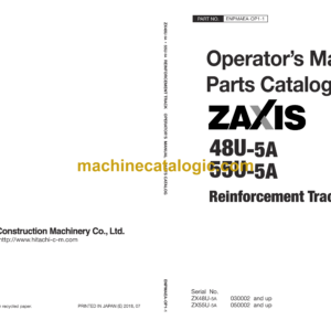 Hitachi ZX48U-5A,ZX55U-5A Reinforcement Track Operator’s Manual Parts Catalog (ENPMAEA-OP1-1, ENPMAEA-OP1-2)