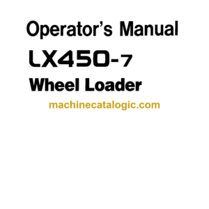 Hitachi LX450-7 Wheel Loader Operator's Manual (OW-692AEH, OW-692BEH)