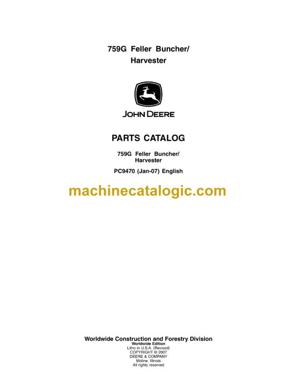 John Deere 759G Feller Buncher Harvester Parts Catalog (PC9470)