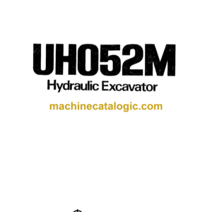 Hitachi UH052M Hydraulic Excavator Operator's Manual (EM157-2-1, EM157-2-3, EM157-2-4)