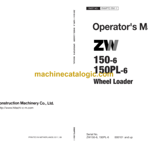 Hitachi ZW150-6, ZW150PL-6 Wheel Loader Operator's Manual (ENMPTC-EN1-1, ENMPTC-EN1-2, ENMPTC-EN1-3, ENMPTC-EN1-4)