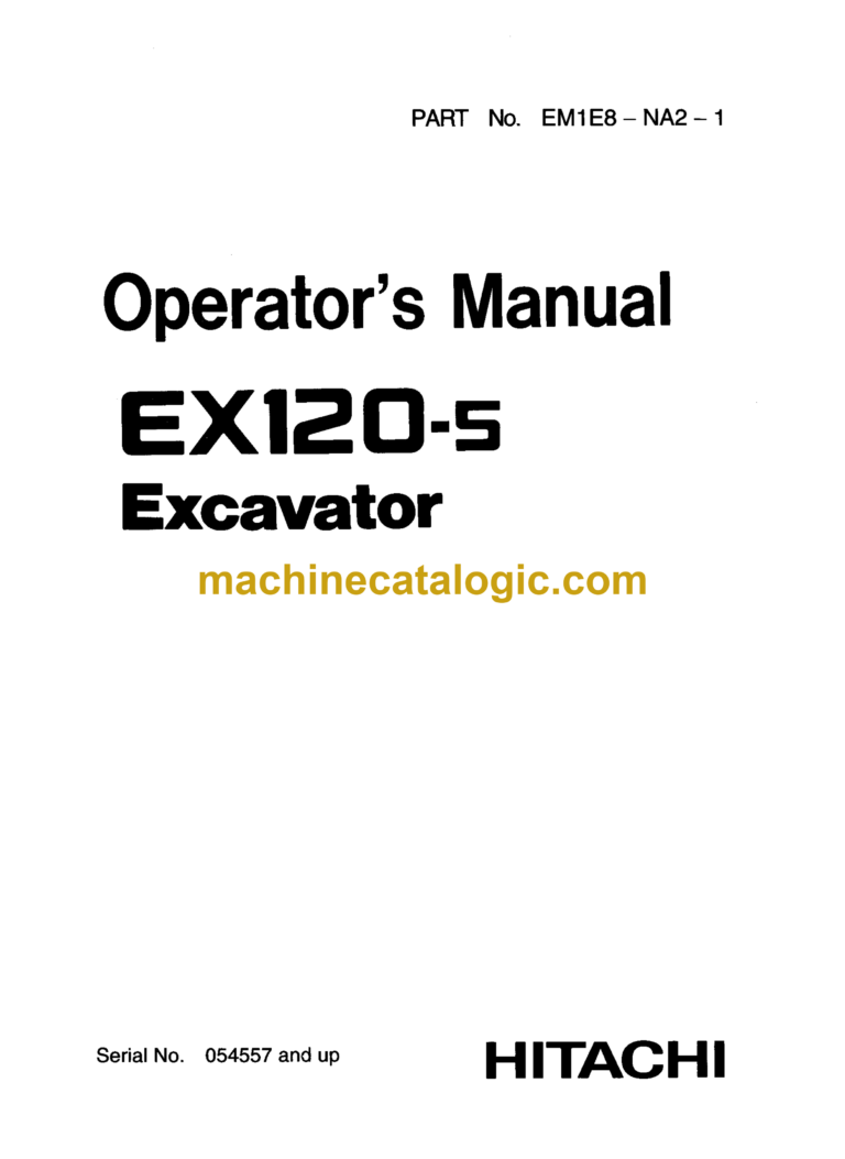 Hitachi EX120-5 Excavator Operator's Manual (EM1E8-NA2-1)