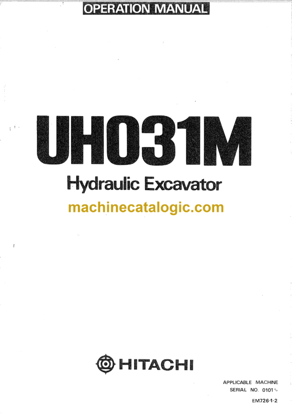 Hitachi UH031M Hydraulic Excavator Operator's Manual (EM726-1-2)