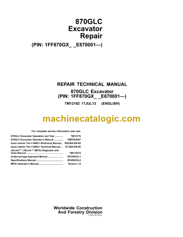 John Deere 870GLC Excavator Repair Technical Manual (TM12182)