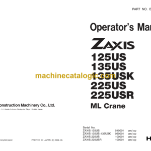 Hitachi ZX125US,ZX135US,ZX135USK,ZX225US,ZX225USR ML Crane Operator's Manual (EM1SE-ML1-1)