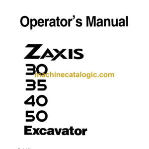 Hitachi ZX30,ZX35,ZX40,ZX50 Excavator Operator's Manual (EM1LS-EN1-1)