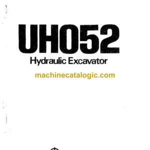 Hitachi UH052 Hydraulic Excavator Operator's Manual (EM155-1-7, EM155-8-1, EM155-8-2, EM155-8-3, EM155-8-4)