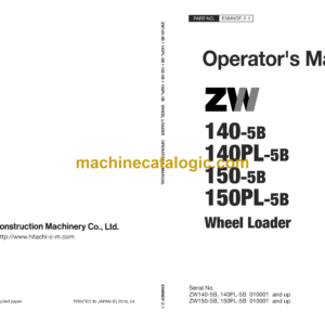 Hitachi ZW140-5B, ZW140PL-5B, ZW150-5B, ZW150PL-5B Wheel Loader Operator's Manual (ENMNDF-2-1, ENMNDF-2-2, ENMNDF-2-3, ENMNDF-2-5)