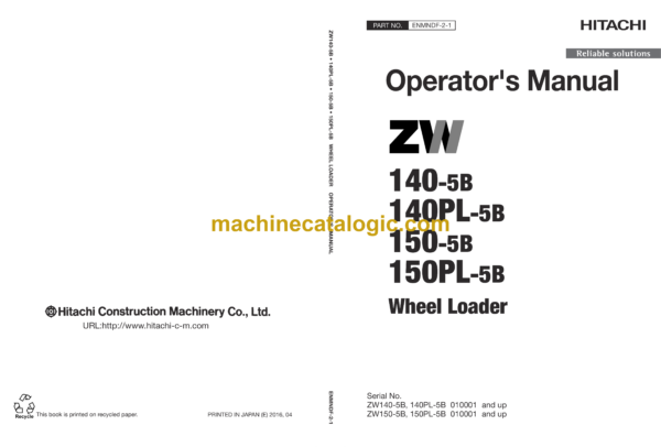 Hitachi ZW140-5B, ZW140PL-5B, ZW150-5B, ZW150PL-5B Wheel Loader Operator's Manual (ENMNDF-2-1, ENMNDF-2-2, ENMNDF-2-3, ENMNDF-2-5)