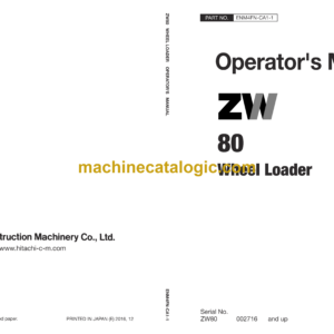 Hitachi ZW80 Wheel Loader Operator's Manual (ENM4FN-CA1-1, ENM4FN-NA1-1)