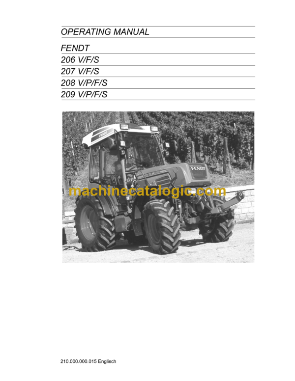 Fendt 206 V F S, 207 V F S, 208 V P F S, 209 V P F S Tractor Operator's Manual