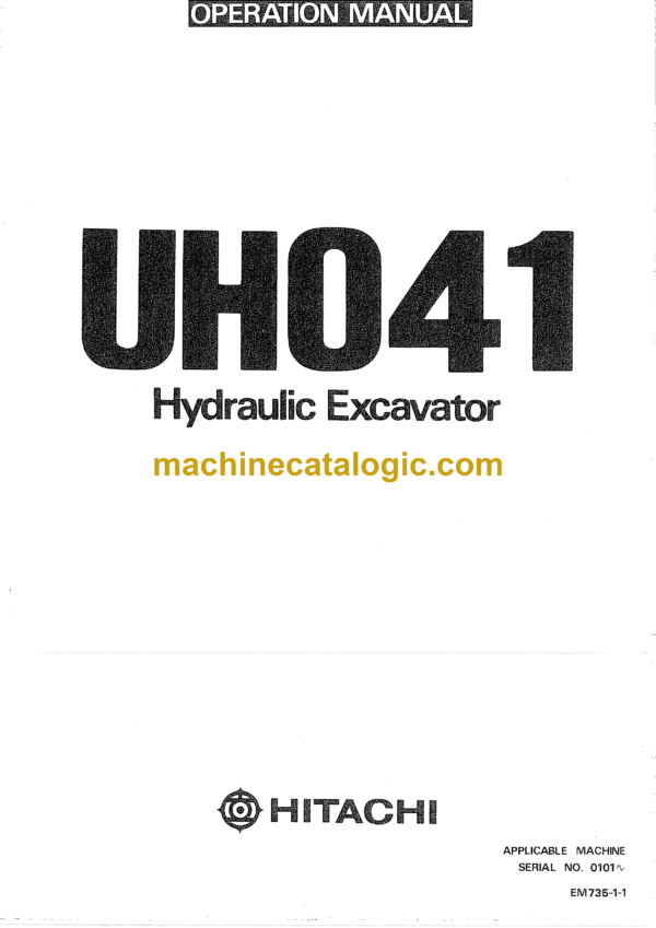 Hitachi UH041 Hydraulic Excavator Operator's Manual (EM735-1-1, EM735-1-A)