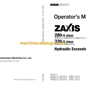 Hitachi ZX280-5B class, ZX330-5B class Hydraulic Excavator Operator's Manual (ENMDCA-EN1-2)