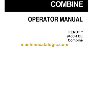 Fendt 9460R CE Combine Harvesting Operator's Manual