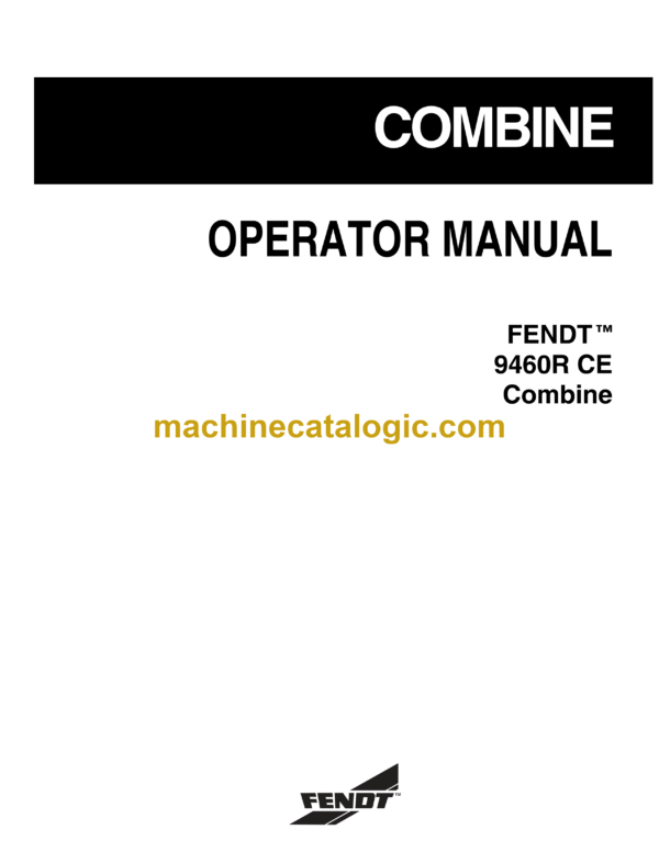 Fendt 9460R CE Combine Harvesting Operator's Manual