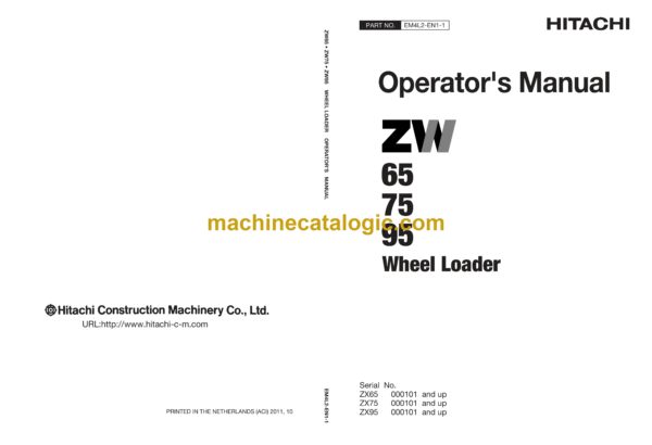 Hitachi ZW65, ZW75, ZW95 Wheel Loader Operator's Manual (EM4L2-EN1-1, EM4L2-EN1-2)