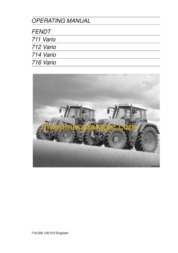 Fendt 711, 712, 714, 716 Vario Tractor Operating and User Manual