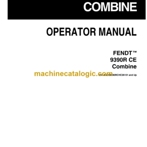 Fendt 9390R CE Combine Harvesting Operator's Manual