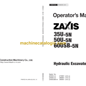 Hitachi ZX35U-5N,ZX50U-5N,ZX60USB-5N Hydraulic Excavator Operator's Manual (ENMADG-NA1-1, ENMADG-NA1-2, ENMADG-NA1-3, ENMADG-NA1-5)