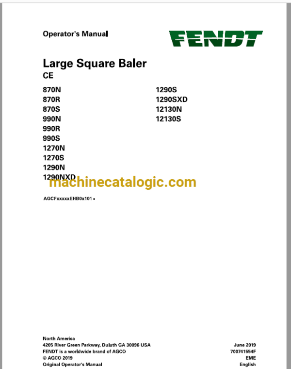 Fendt 870 (N,R,S), 990 (N,R,S), 1270 (N,S), 1290 (N,NXD,S,SXD) 12130 (N,S) CE Large Sqaure Baler Operator's Manual (700741554F)