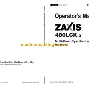 Hitachi ZX480LCK-3 Multi-Boom Specification Machine Operator's Manual (EM1JP-MB1-2)