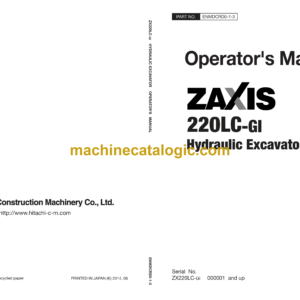 Hitachi ZX220LC-GI Hydraulic Excavator Operator's Manual (ENMDCRD0-1-3, ENMDCRD0-1-4, ENMDCRD0-1-5EX)