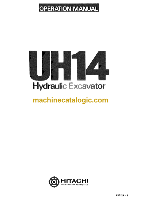 Hitachi UH04 Hydraulic Excavator Operator's and Service Manual (EM121-2, EM155-1, EM155-3)