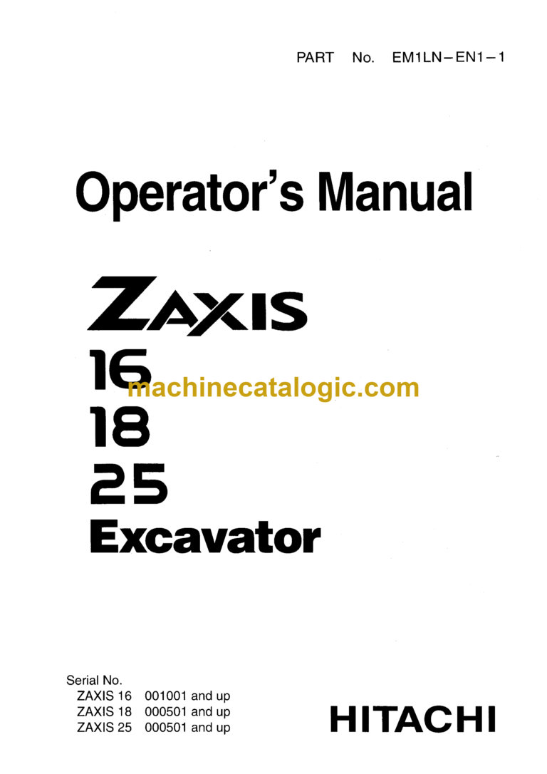Hitachi ZX16,ZX18,ZX25 Excavator Operator's Manual (EM1LN-EN1-1)