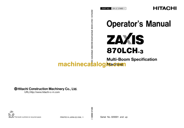 Hitachi ZX870LCH-3 Multi-Boom Specification Machine Operator's Manual (EM1JC-ENMB1-1)