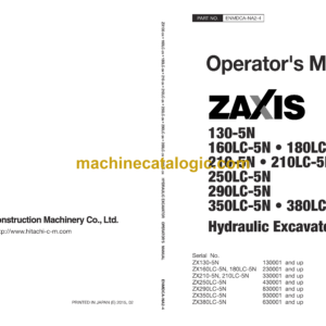 Hitachi ZX130-5N,ZX160LC-5N,ZX180LC-5N,ZX210-5N,ZX210LC-5N,ZX250LC-5N,ZX290LC-5N,ZX350LC-5N,ZX380LC-5N Hydraulic Excavator Operator's Manual (ENMDCA-NA2-4, ENMDCA-NA2-5)