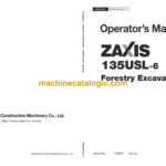 Hitachi ZX135USL-6 Forestry Excavator Operator's Manual (ENMDAS-EN1-1, ENMDAS-EN1-2)