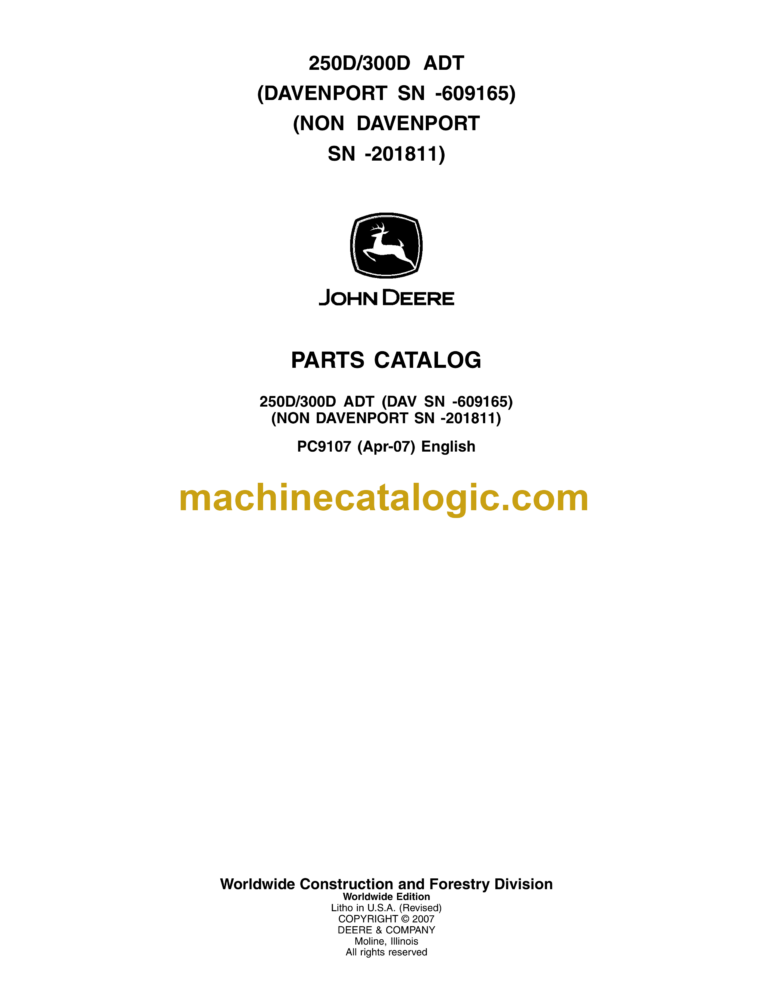 John Deere 250D, 300D ADT (DAVENPORT SN -609165) (NON DAVENPORT SN -201811) Parts Catalog (PC9107)