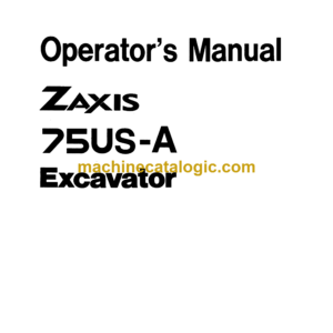 Hitachi ZX75US-A Excavator Operator's Manual (EM1CG-1-1)