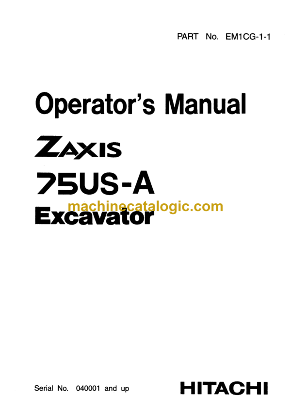 Hitachi ZX75US-A Excavator Operator's Manual (EM1CG-1-1)