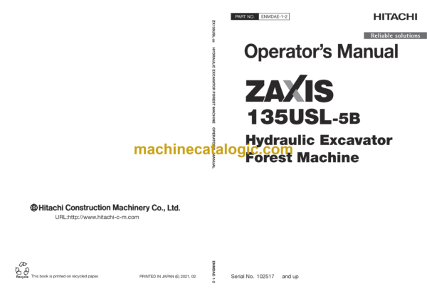 Hitachi ZX135USL-5B,ZX225USRL-5B Hydraulic Excavator Forest Machine Operator’s Manual (ENMDCQ-EN2-1, ENMDCQ-EN2-2)