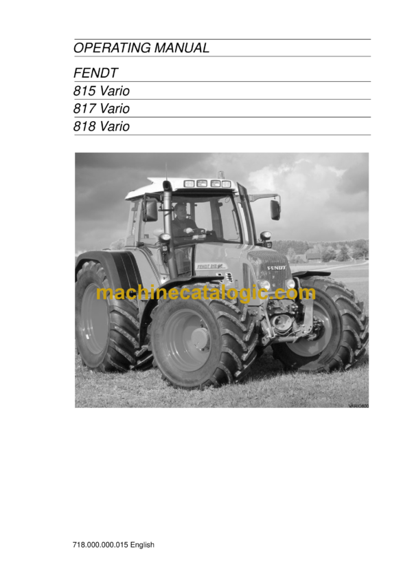 Fendt 815, 817, 818 Vario Tractor Operator's and User Manual