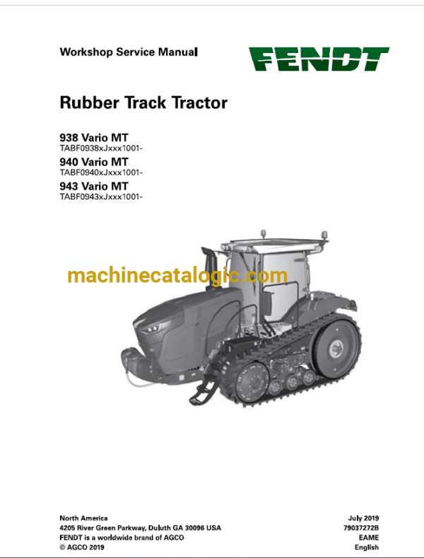 Fendt 938 Vario MT, 940 Vario MT, 943 Vario MT Rubber Track Tractor Workshop Service Manual (79037272B)