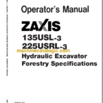 ZX135USL-3,ZX225USRL-3 Hydraulic Excavator Forestry Specifications Operator's Manual (EM1UA-EN2-1)