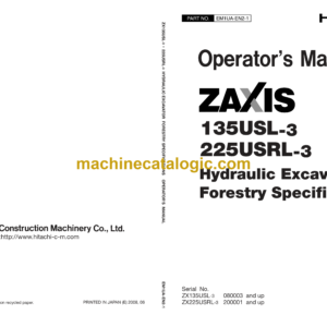 Hitachi ZX135USL-3, ZX225USRL-3 Hydraulic Excavator Forestry Specifications Operator's Manual (EM1UA-EN2-1)