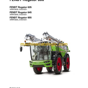 Fendt Rogator 600, 635, 645, 655 Operator's Manual